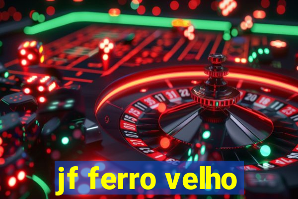 jf ferro velho